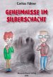 Geheimnisse im Silberschacht - Bild 1