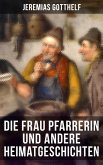 Die Frau Pfarrerin und andere Heimatgeschichten (eBook, ePUB)