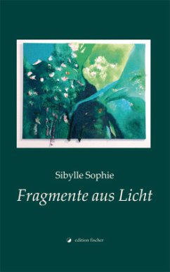 Fragmente aus Licht - Sophie, Sibylle