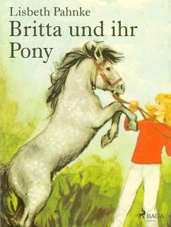 Britta und ihr Pony (eBook, ePUB) - Pahnke, Lisbeth