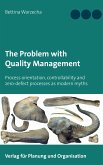 The Problem with Quality Management (eBook, ePUB)