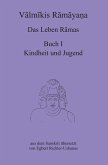 Valmikis Ramayana, Das Leben Ramas (eBook, PDF)