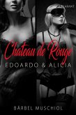 Chateau de Rouge. Edoardo und Alicia (eBook, ePUB)