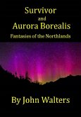 Survivor and Aurora Borealis: Two Fantasies of the Northland (eBook, ePUB)