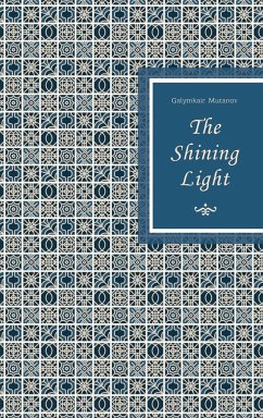 The Shining Light - Mutanov, Galymkair