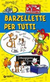 Barzellette per tutti. Il club delle barzellette Barzellette per tutti. Il club delle barzellette