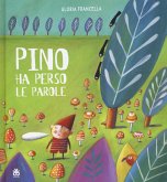 Pino ha perso le parole Pino ha perso le parole