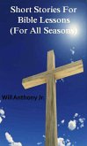 Short Stories For Bible Lessons (For All Seasons) (eBook, ePUB)