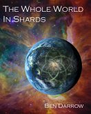 The Whole World in Shards (eBook, ePUB)