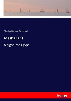 Mashallah! - Stoddard, Charles Warren