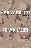Spray Em' Up (eBook, ePUB) Spray Em' Up (eBook, ePUB)