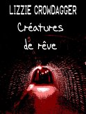 Créatures de rêve (eBook, ePUB)