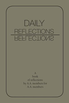 Daily Reflections: A Book of Reflections by A.A. Members for A.A. Members - A. A.; Aa World Services Inc