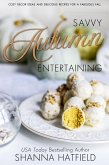 Savvy Autumn Entertaining (Savvy Entertaining, #4) (eBook, ePUB) Savvy Autumn Entertaining (Savvy Entertaining, #4) (eBook, ePUB)