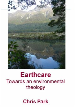 Earthcare: Towards an environmental theology (eBook, ePUB) Cover Earthcare: Towards an environmental theology (eBook, ePUB)