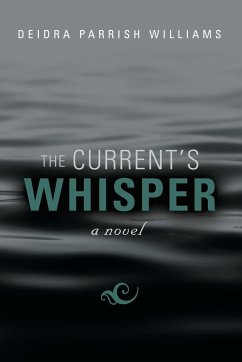 The Current's Whisper - Williams, Deidra Parrish
