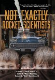 Not Exactly Rocket Scientists and Other Stories