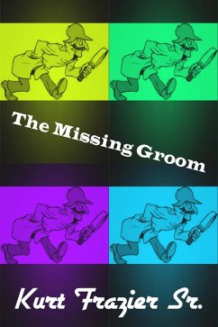 The Missing Groom (eBook, ePUB) - Frazier, Kurt