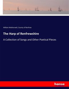 The Harp of Renfrewshire - Motherwell, William; Renfrew, County Of