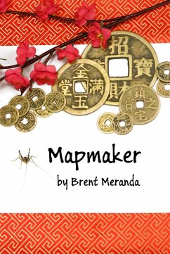 Mapmaker (eBook, ePUB) - Meranda, Brent