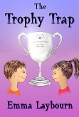 The Trophy Trap (eBook, ePUB) The Trophy Trap (eBook, ePUB)