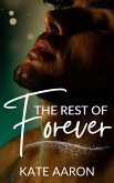The Rest of Forever (eBook, ePUB) The Rest of Forever (eBook, ePUB)