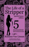 The Life of a Stripper: Special Bonus Edition. 5 Exotic Dancers Confess Their Personal Experiences in the Adult Entertainment Industry (eBook, ePUB) The Life of a Stripper: Special Bonus Edition. 5 Exotic Dancers Confess Their Personal Experiences in the Adult Entertainment Industry (eBook, ePUB)
