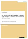 Corporate Social Responsibility Awareness and Consumer Purchasing Decision-Making of Sachet Water
