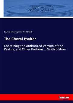 The Choral Psalter - Hopkins, Edward John; Smyth, W. H