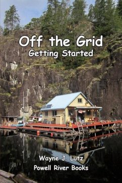 Off the Grid - Getting Started - Lutz, Wayne J