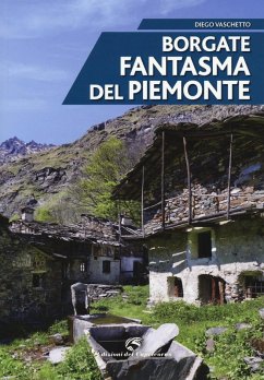 Borgate fantasma del Piemonte - Vaschetto, Diego