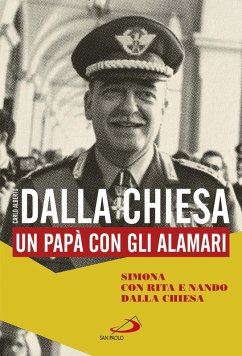 Cover Carlo Alberto Dalla Chiesa. Un papà con gli alamari