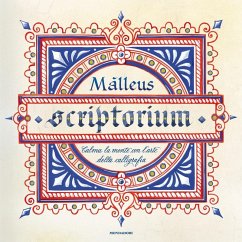 Scriptorium. Calma la tua mente con l'arte della calligrafia - Màlleus