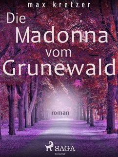Die Madonna vom Grunewald (eBook, ePUB) - Kretzer, Max