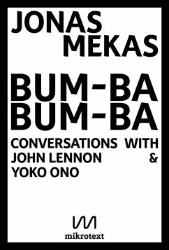 Bum-Ba Bum-Ba (eBook, ePUB) - Mekas, Jonas; Lennon, John; Ono, Yoko