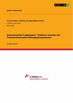 Bewertung des Fragebogens &quote;Gießener Inventar der Transformationalen Führungskompetenzen&quote; (eBook, PDF)
