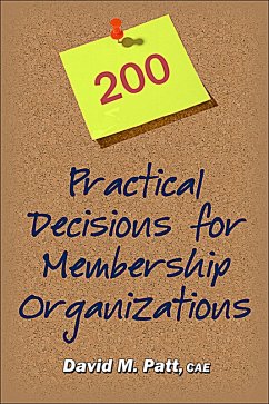 200 Practical Decisions for Membership Organizations (eBook, ePUB) - Patt, David