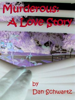 Cover Murderous: A Love Story (eBook, ePUB)