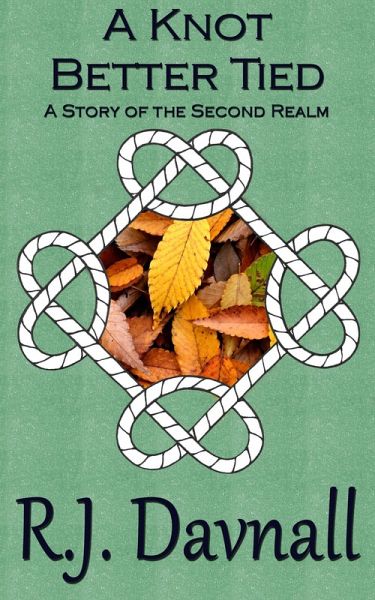 A Knot Better Tied (The Second Realm, #8) (eBook, ePUB)
