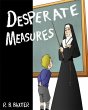 Desperate Measures (eBook, ePUB) - Bild 1