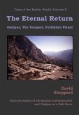 The Eternal Return: Oedipus, The Tempest, Forbidden Planet (Tales of the Mythic World, #2) (eBook, ePUB)