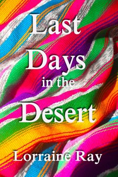 Last Days in the Desert (eBook, ePUB) - Ray, Lorraine