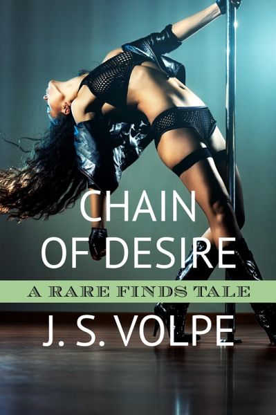 Chain of Desire (A Rare Finds Tale) (eBook, ePUB) Chain of Desire (A Rare Finds Tale) (eBook, ePUB)