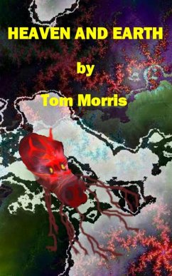 Heaven And Earth (eBook, ePUB) - Morris, Tom