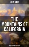 The Mountains of California (With All Original Illustrations) (eBook, ePUB)