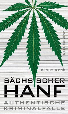 Sächsischer Hanf (eBook, ePUB) - Keck, Klaus