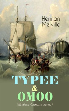 TYPEE & OMOO (Modern Classics Series) (eBook, ePUB) - Melville, Herman