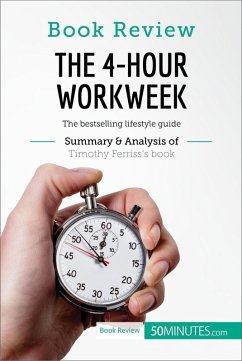 Book Review: The 4-Hour Workweek by Timothy Ferriss (eBook, ePUB) - 50minutes
