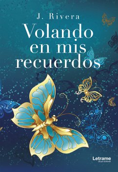 Volando en mis recuerdos (eBook, ePUB) - Rivera, J.