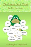 The Patient Little Turtle (Wee Ones, #1) (eBook, ePUB)